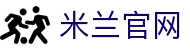 米兰体育(中国)官方网站 - Milan Sports